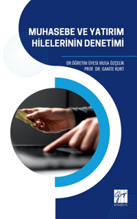 Muhasebe Ve Yatırım Hilelerinin Denetimi