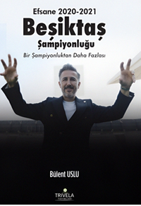 Efsane 2020-2021 Beşiktaş Şampiyonluğu