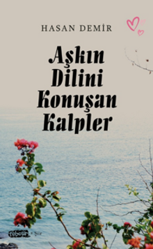 Aşkın Dilini Konuşan Kalper