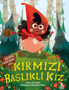 Kırmızı Başlıklı Kız-Bildiğin Masallardan Değil