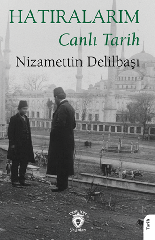 Hatıralarım Canlı Tarih