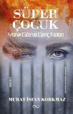 Süper Çocuk Yanık Göz ve Genç Nolan