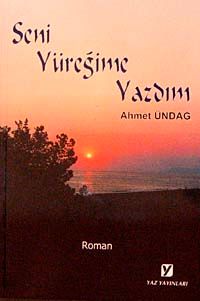 Seni Yüreğime Yazdım