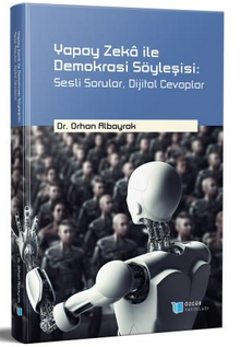 Yapay Zeka ile Demokrasi Söyleşisi: Sesli Sorular, Dijital Cevaplar
