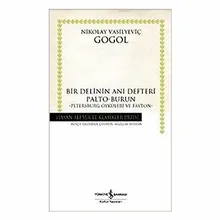 Bir Delinin Anı Defteri & Palto-Burun - Petersburg Öyküleri ve Fayton