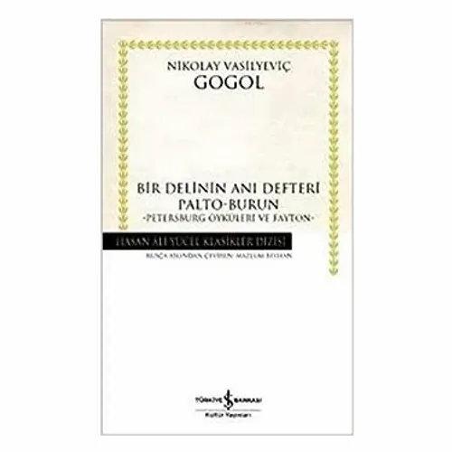 Bir Delinin Anı Defteri & Palto-Burun - Petersburg Öyküleri ve Fayton