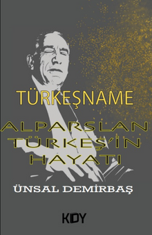 Türkeşname - Alparslan Türkeş'in Hayatı 