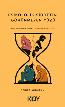 Psikolojik Şiddetin Görünmeyen Yüzü 
