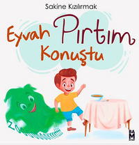 Eyvah Pırtım Konuştu!