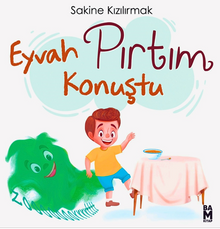 Eyvah Pırtım Konuştu!