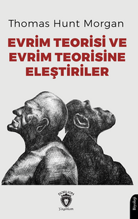 Evrim Teorisi ve Evrim Teorisine Eleştiriler