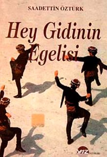 Hey Gidinin Egelisi