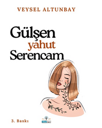 Gülşen Yahut Serencam