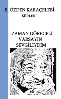 Zaman Göreceli Varsayin Sevgiliydim