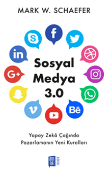 Sosyal  Medya  3.0 Yapay Zeka Çağında  Pazarlamanın Yeni Kuralları
