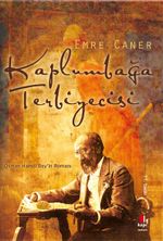 Kaplumbağa Terbiyecisi & Osman Hamdi Bey'in Romanı
