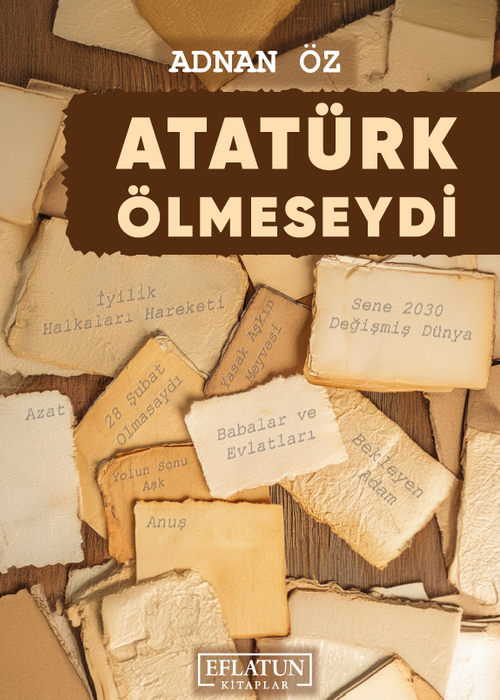 Atatürk Ölmeseydi