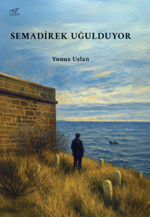 Semadirek Uğulduyor