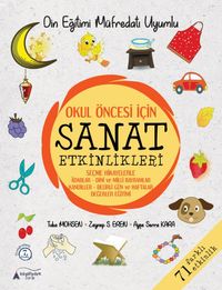 Okul Öncesi İçin Sanat Etkinlikleri (Din Eğitimi Müfredatı Uyumlu)