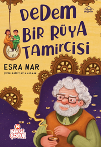 Dedem Bir Rüya Tamircisi       