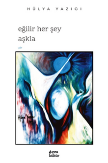 Eğilir Her Şey Aşkla