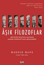 Aşık Filozoflar / Yedi Büyük Filozofun Aşk Hayatı Modern Düşünceyi Nasıl Şekillendirdi?