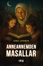Anneannemden Masallar