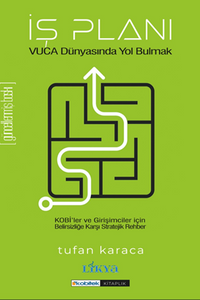 İş Planı & Vuca Dünyasında Yol Bulmak