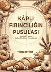 Karlı Fırıncılığın Pusulası
