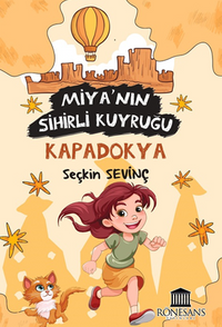 Miya'nın Sihirli Kuyruğu Kapadokya