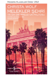 Melekler Şehri Ya Da Dr. Freud’un Paltosu (Ciltli)