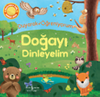 Doğayı Dinleyelim Duyarak &Ouml;ğreniyorum