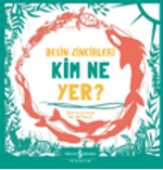 Besin Zincirleri Kim Ne Yer?