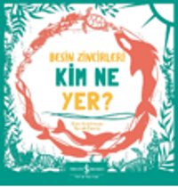 Besin Zincirleri Kim Ne Yer?