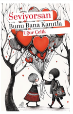 Seviyorsan Bunu Bana Kanıtla
