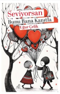 Seviyorsan Bunu Bana Kanıtla