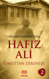 Hafız Ali II “Umuttan Direnişe”