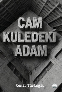 Cam Kuledeki Adam