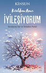 Kırıldım Ama İyileşiyorum