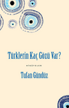 T&uuml;rklerin Ka&ccedil; G&ouml;z&uuml; Var?