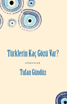 Türklerin Kaç Gözü Var?