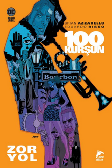 100 Kurşun / Zor Yol