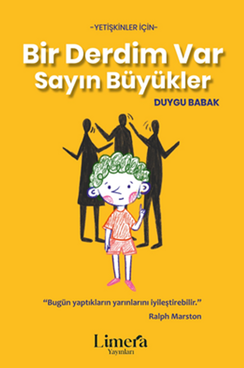 Bir Derdim Var Sayın Büyükler