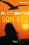 Elveda Demeden Son Kez