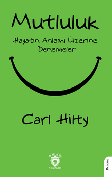 Mutluluk Hayatın Anlamı Üzerine Denemeler