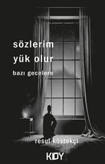 Sözlerim Yük Olur Bazı Gecelere