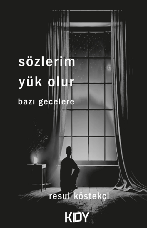 Sözlerim Yük Olur Bazı Gecelere