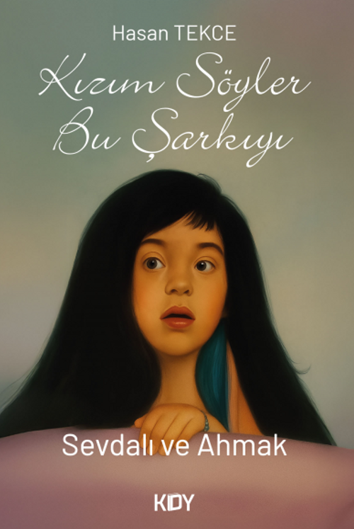 Sevdalı ve Ahmak 