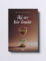 Iki Ay Bir Ömür