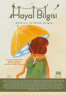 Hayal Bilgisi Edebiyat ve İyilik Dergisi Yıl: 15, Sayı: 58